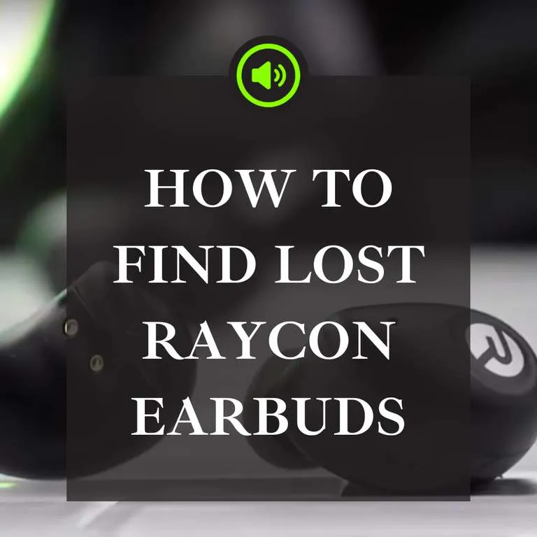 how to find lost raycon earbuds