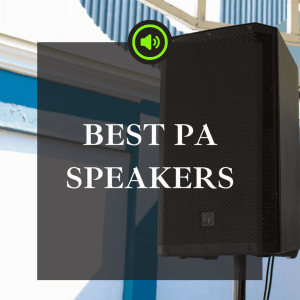 best pa speakers