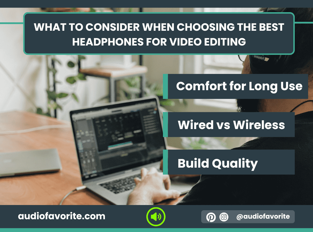 What to Consider When Choosing the Best Headphones for Video Editing